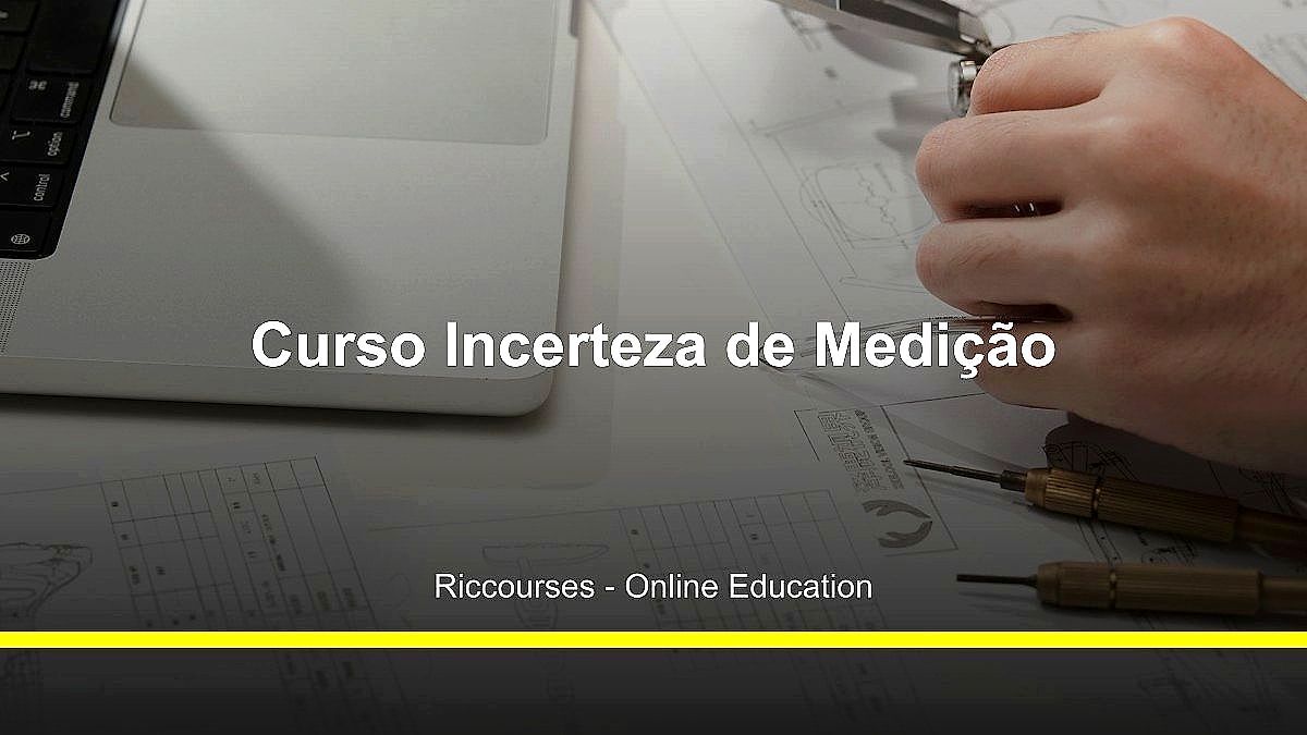 Curso Incerteza de Medição